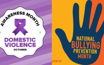 Domestic Violence Awareness Month & National Bullying Prevention Month
